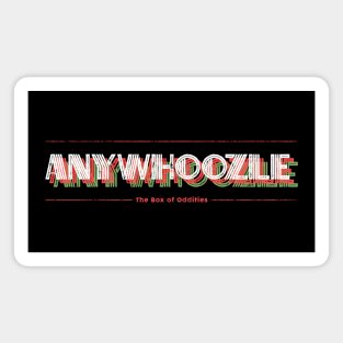Anywhoozle Magnet